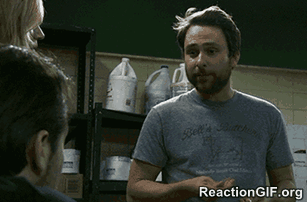 Charlie Day gif saying "Imma be just fine"
